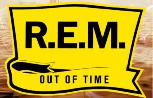 Out of Time: cuando R.E.M. rompió todos sus paradigmas REM Out of Time