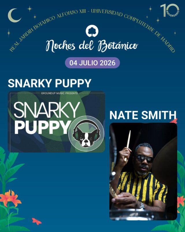 SNARKY PUPPY NATE SMITH NdB SNARKY PUPPY NATE SMITH Noche del Botánico